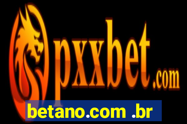 betano.com .br